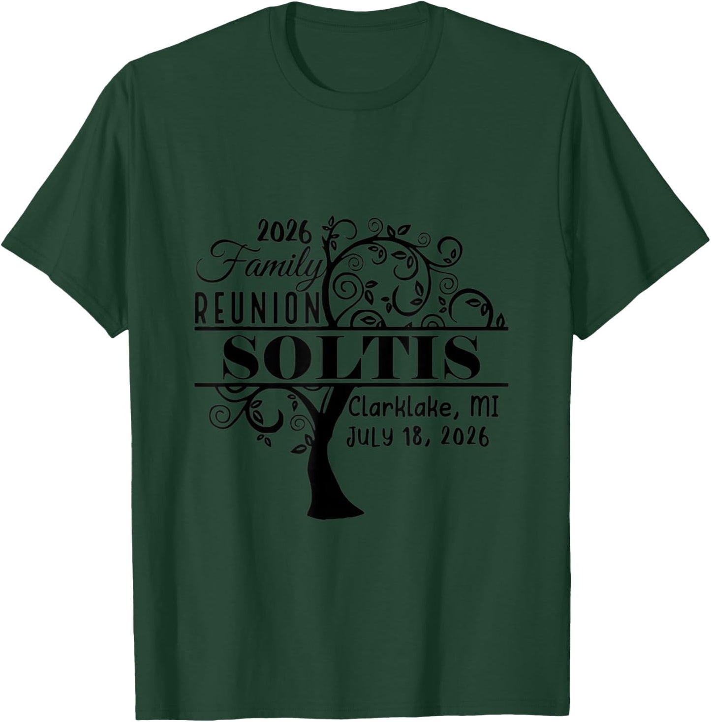 Soltis Family Reunion 2026 Text No Box T-Shirt - T-Shirt | Forest