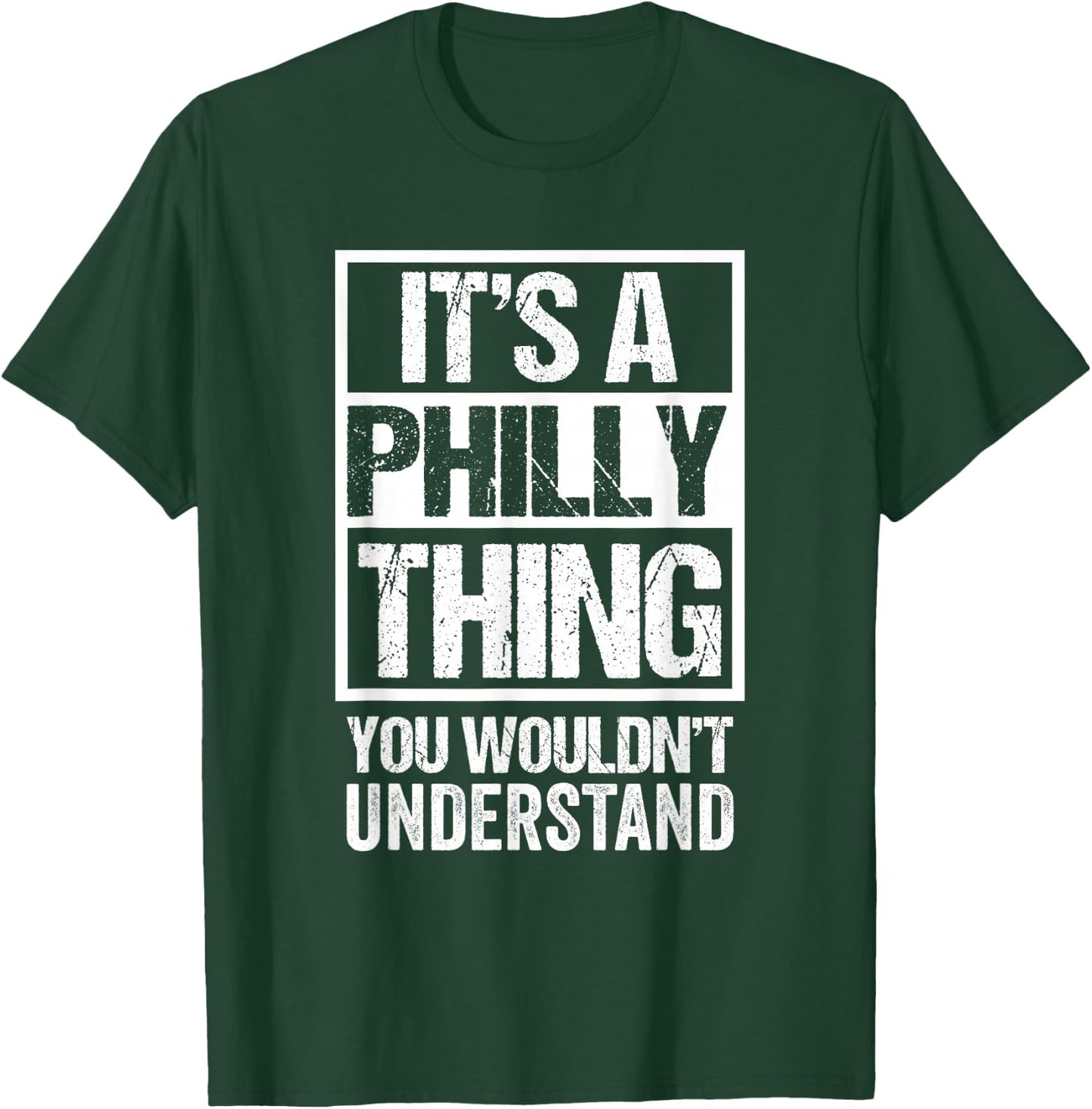 It's A Philly Thing You Wouldn't Understand First Name T-Shirt - T-Shirt | Forest