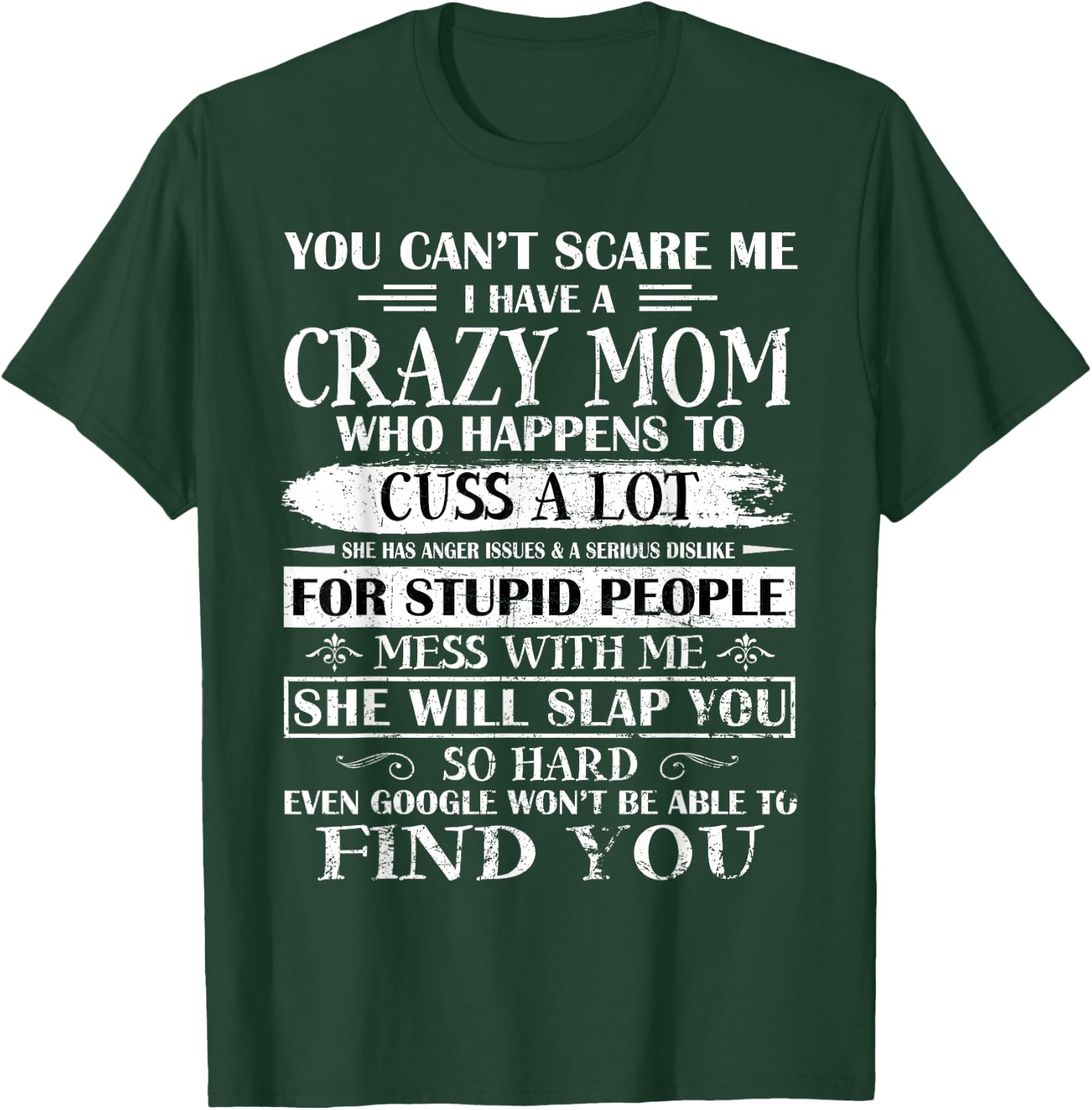 You Can't Scare Me I Have A Crazy Mom Pride Mother's Day T-Shirt - T-Shirt | Forest