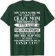 You Can't Scare Me I Have A Crazy Mom Pride Mother's Day T-Shirt - T-Shirt | Forest