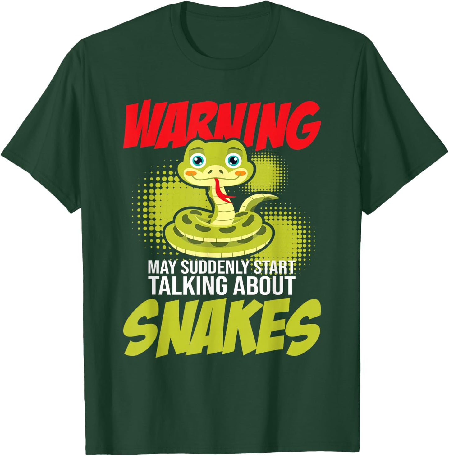 I May Start Talking About Snakes - Snake Lover Zoo Zookeeper T-Shirt - T-Shirt | Forest