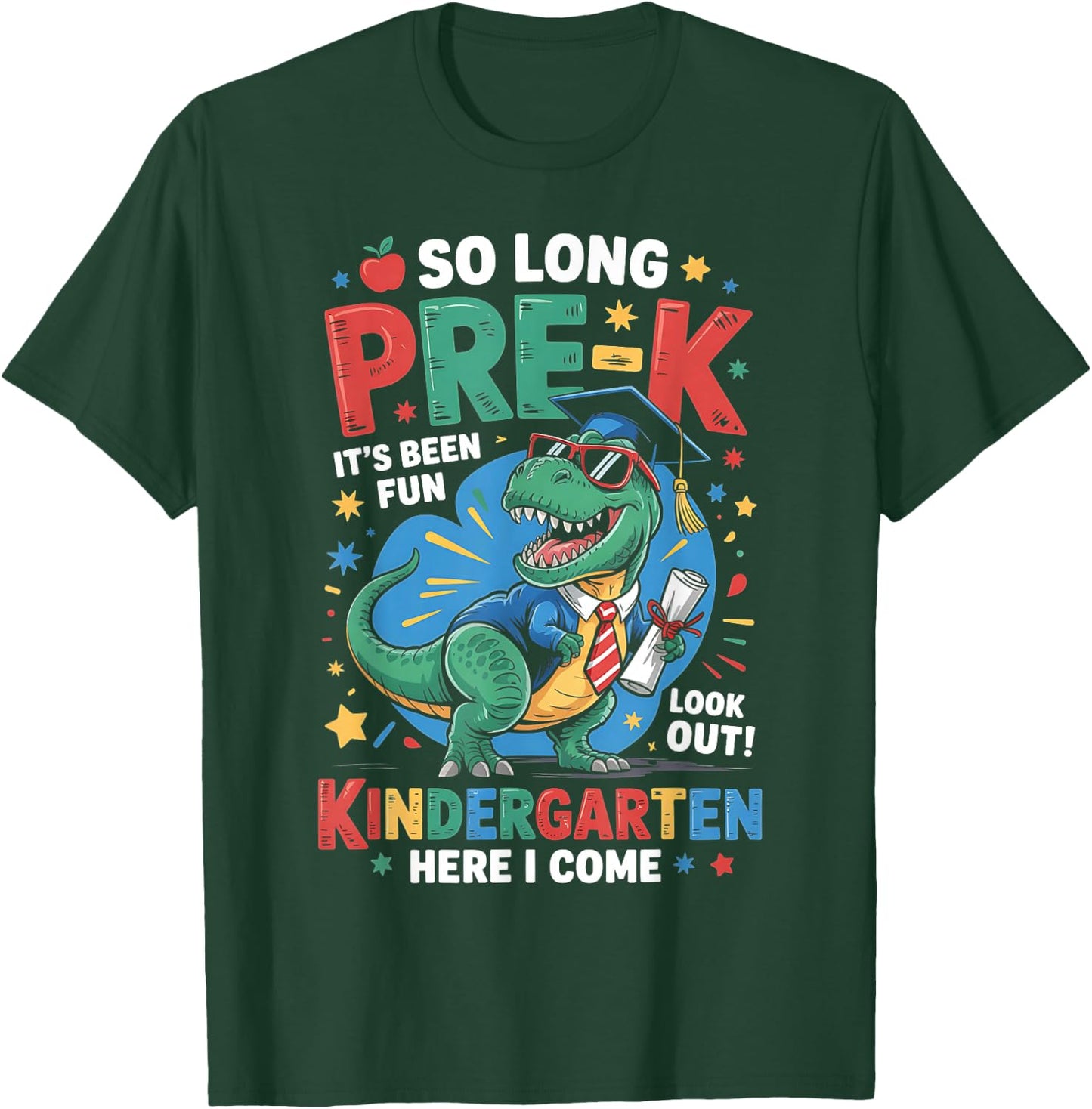 So Long Pre-K Kindergarten Here I Come Dinosaur Graduation T-Shirt - T-Shirt | Forest