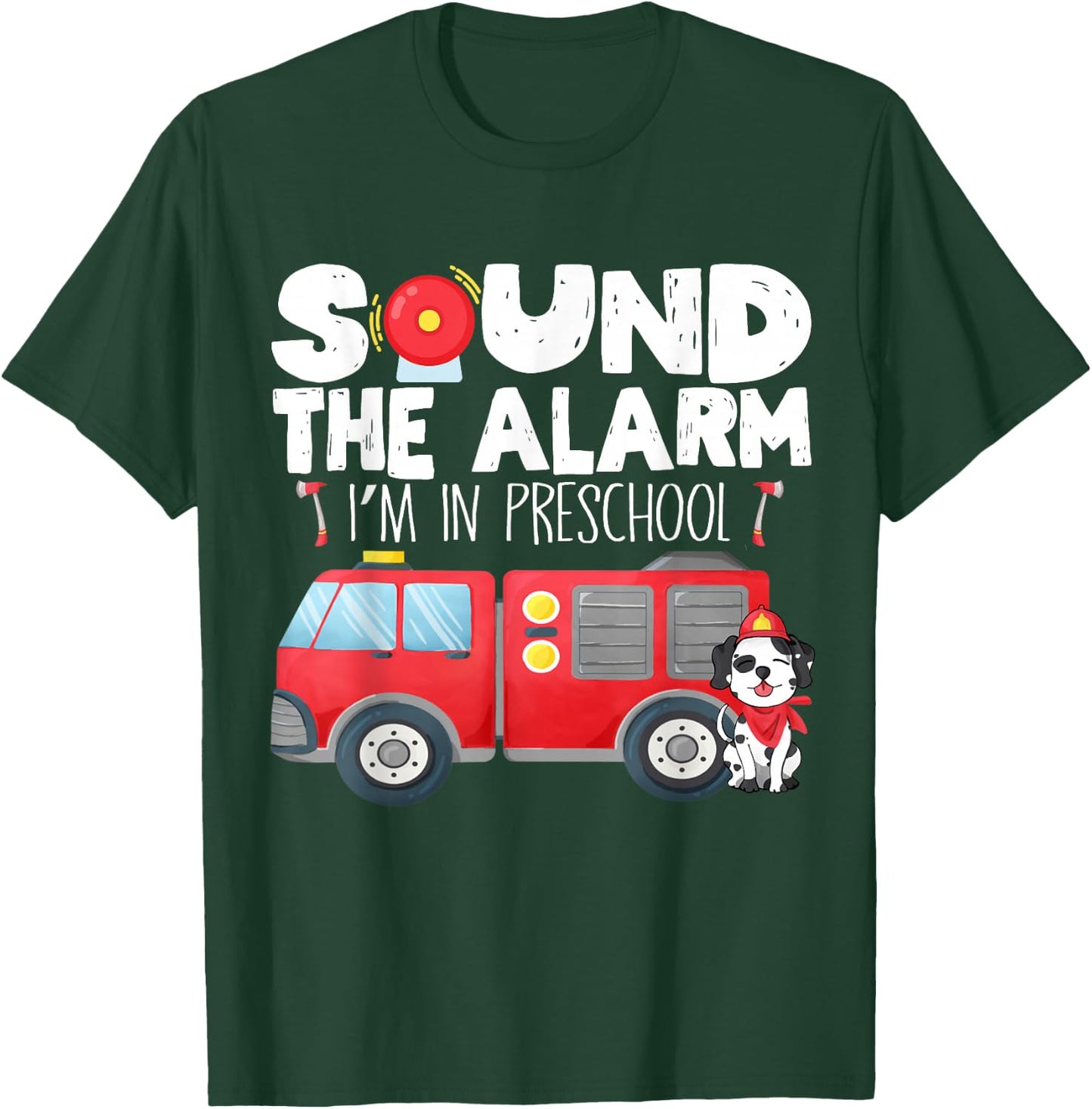 I'm Ready for Preschool First Day of Preschool Firefighter T-Shirt - T-Shirt | Forest