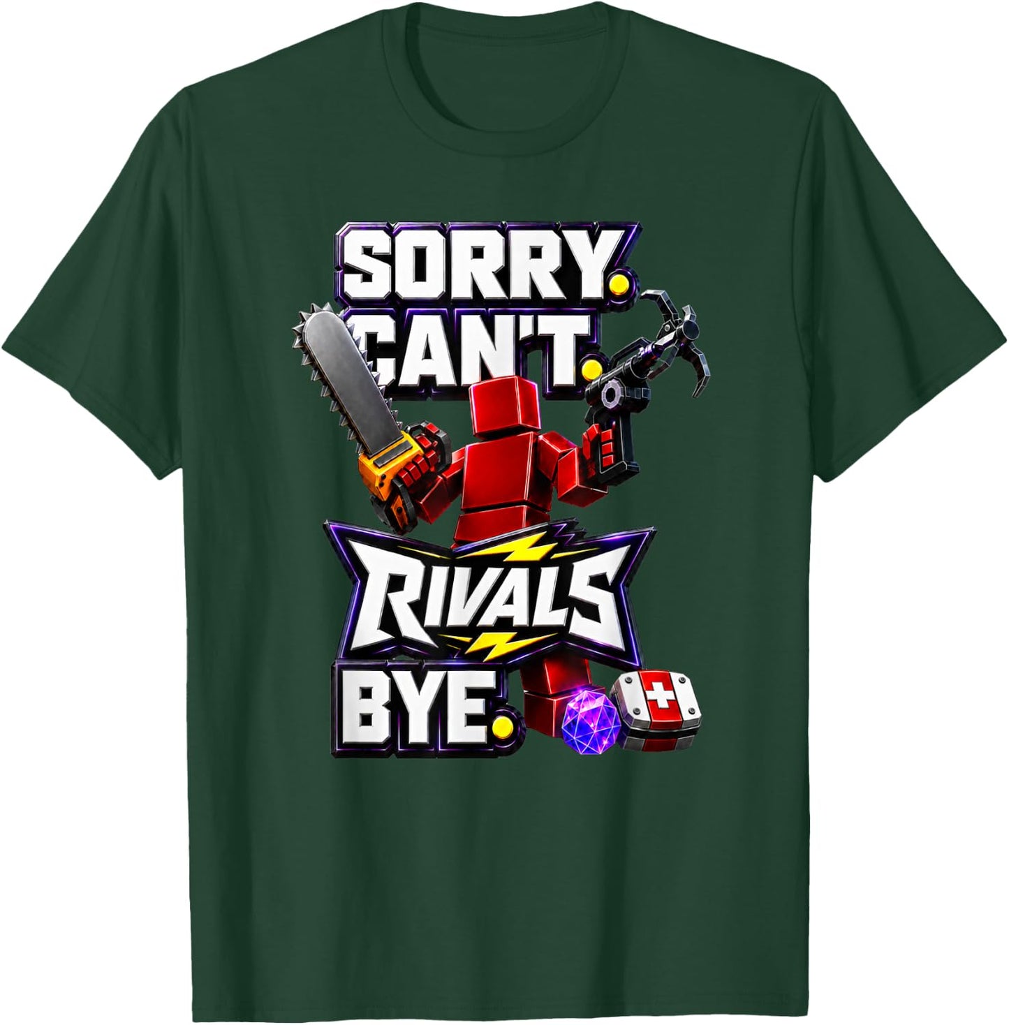 Sorry Can’t Rivals Bye Gamer Graphic T-Shirt - T-Shirt | Forest