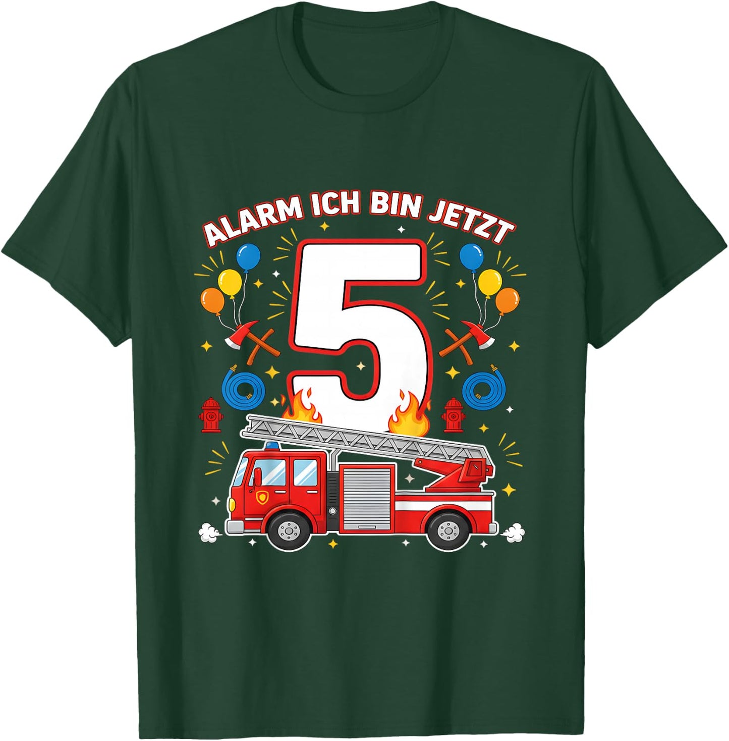 Alarm Ich Bin Jetzt 5 Feuerwehr Auto Kinder Geburtstag T-Shirt - T-Shirt | Forest