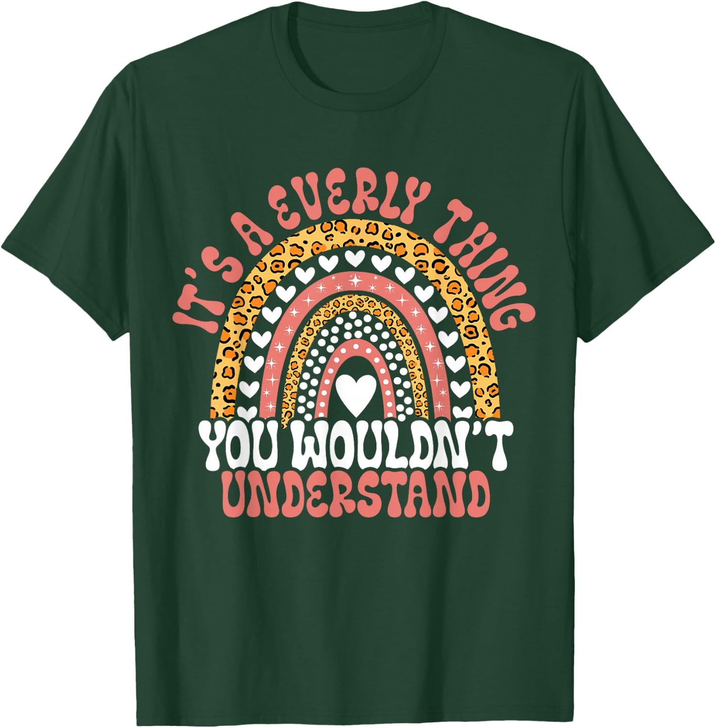 It's A Everly Thing You Wouldn't Understand Leopard Funny Everly Birthday Quote Everly T-Shirt - T-Shirt | Forest
