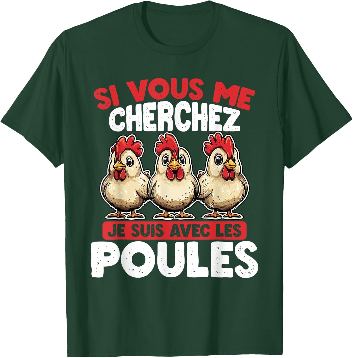 If you are looking for me, suis avec les Poules , Black, S T-Shirt - T-Shirt | Forest
