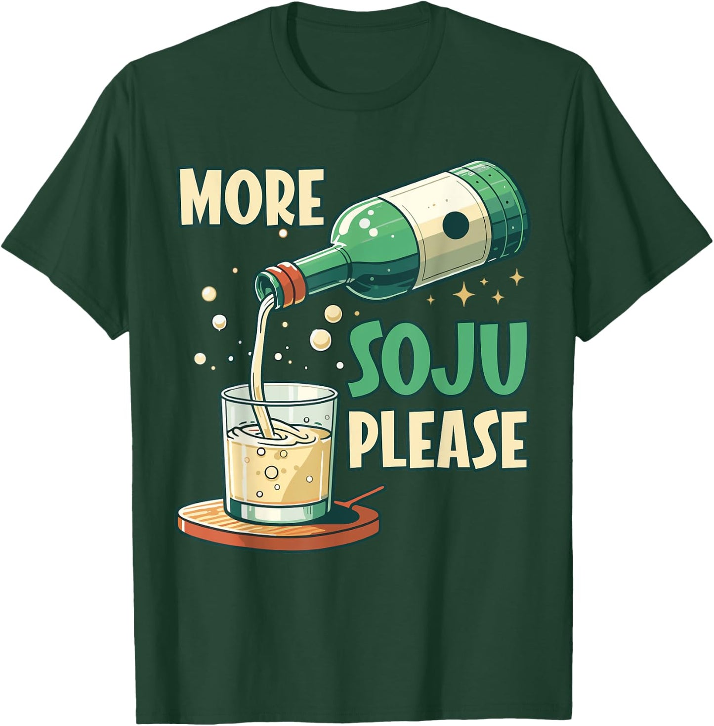 More Soju Please Korean Drink Lover T-Shirt - T-Shirt | Forest