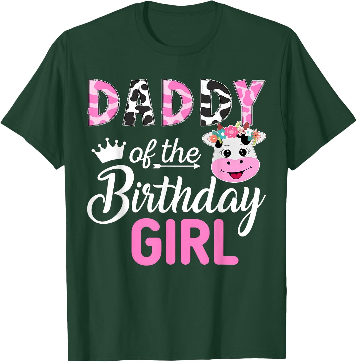 Daddy of The Birthday Girl Farm Cow 1 St Birthday Girl T-Shirt - T-Shirt | Forest