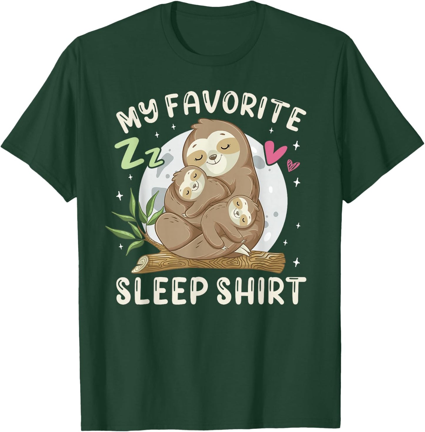My Favorite Sleep Shirt, Sleeping Sloth with 2 Babies T-Shirt - T-Shirt | Forest