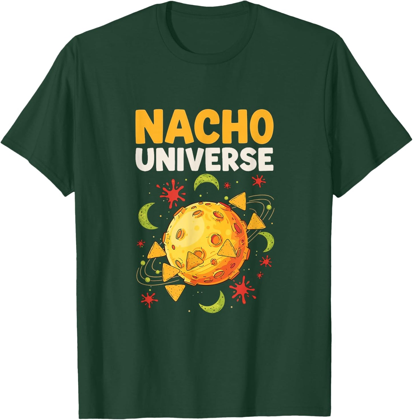 Nacho Universe Funny Space Snack Galaxy Humor T-Shirt - T-Shirt | Forest