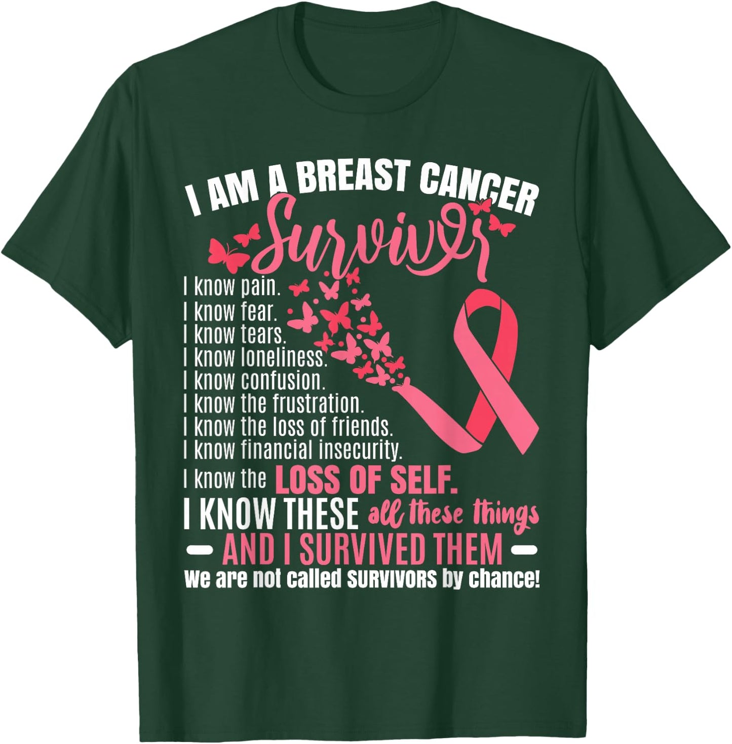 I Am A Breast Cancer Survivor T-Shirt - T-Shirt | Forest