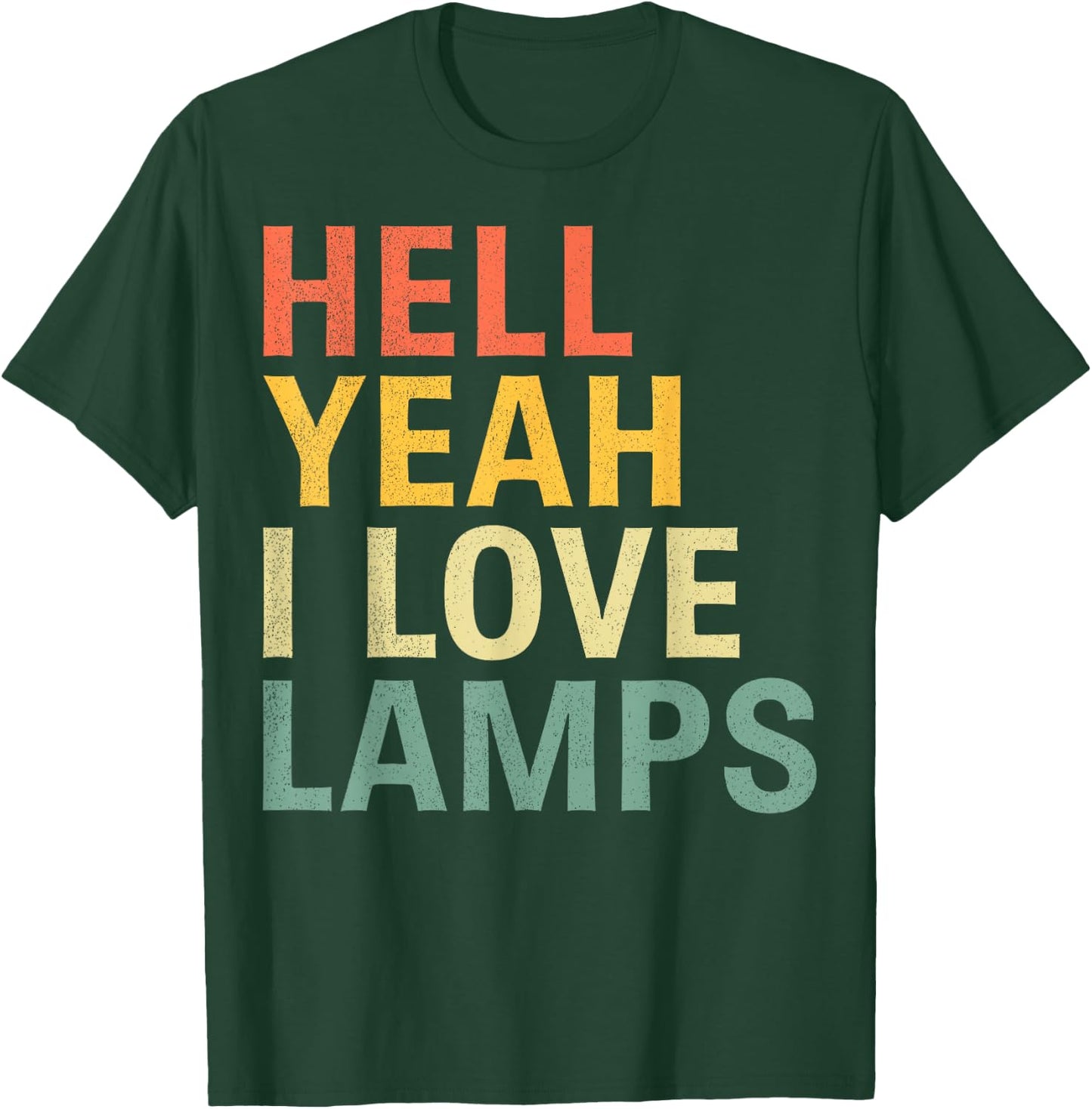 Hell Yeah I Love Lamps Funny Mothman Cryptid Cryptozoology T-Shirt - T-Shirt | Forest