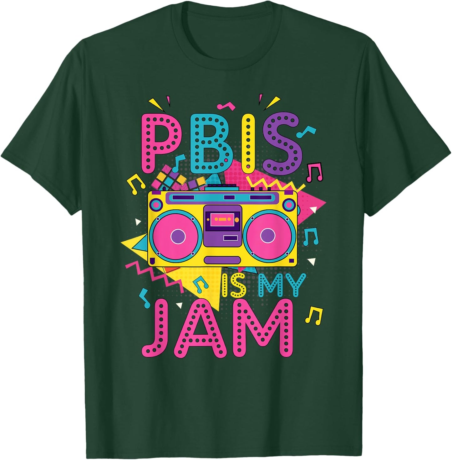 PBIS Is My Jam Positive Behavior Interventions Supports T-Shirt - T-Shirt | Forest