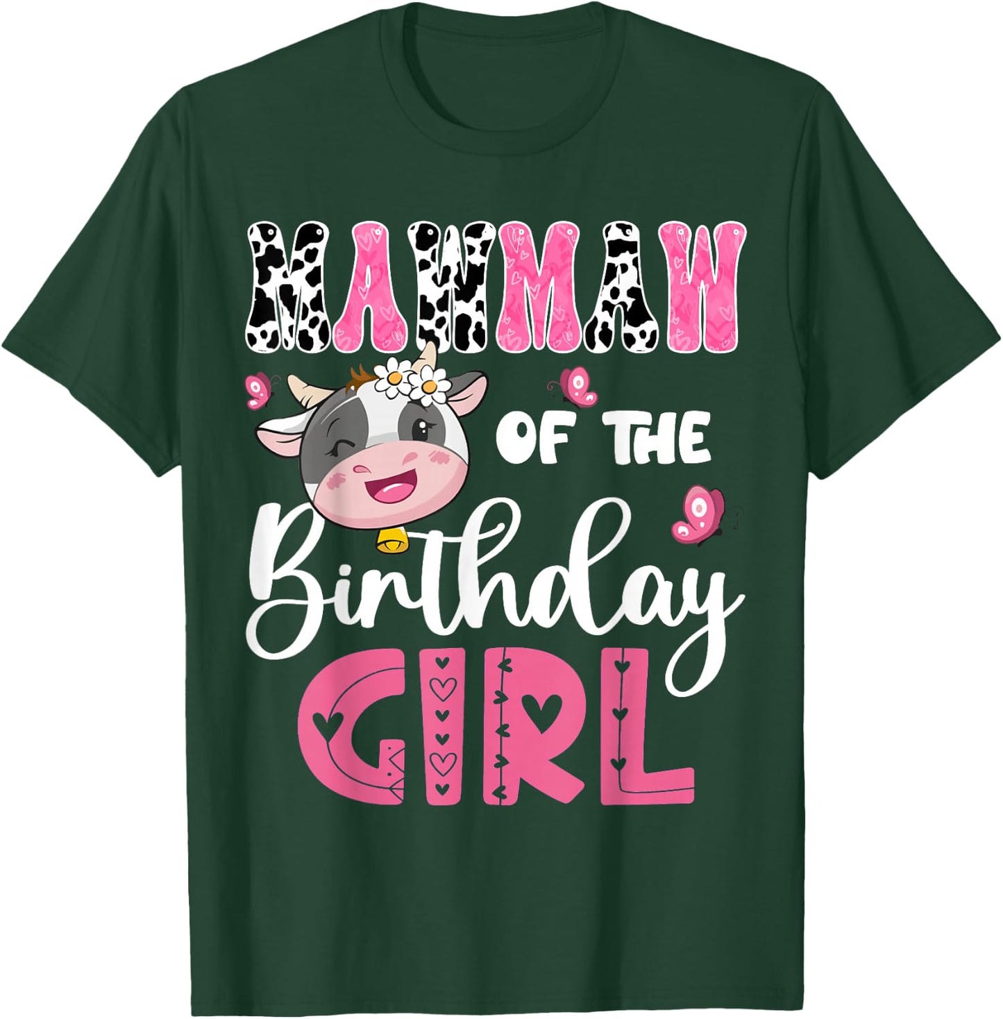Mawmaw Of The Birthday Girl Farm Cow 1St Birthday Party T-Shirt - T-Shirt | Forest