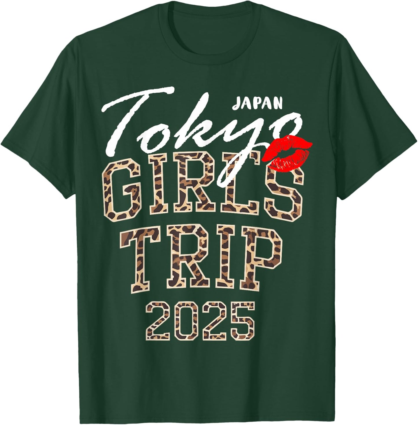 Girls Trip Tokyo 2025 Japan Vacation Weekend Birthday Squad T-Shirt - T-Shirt | Forest