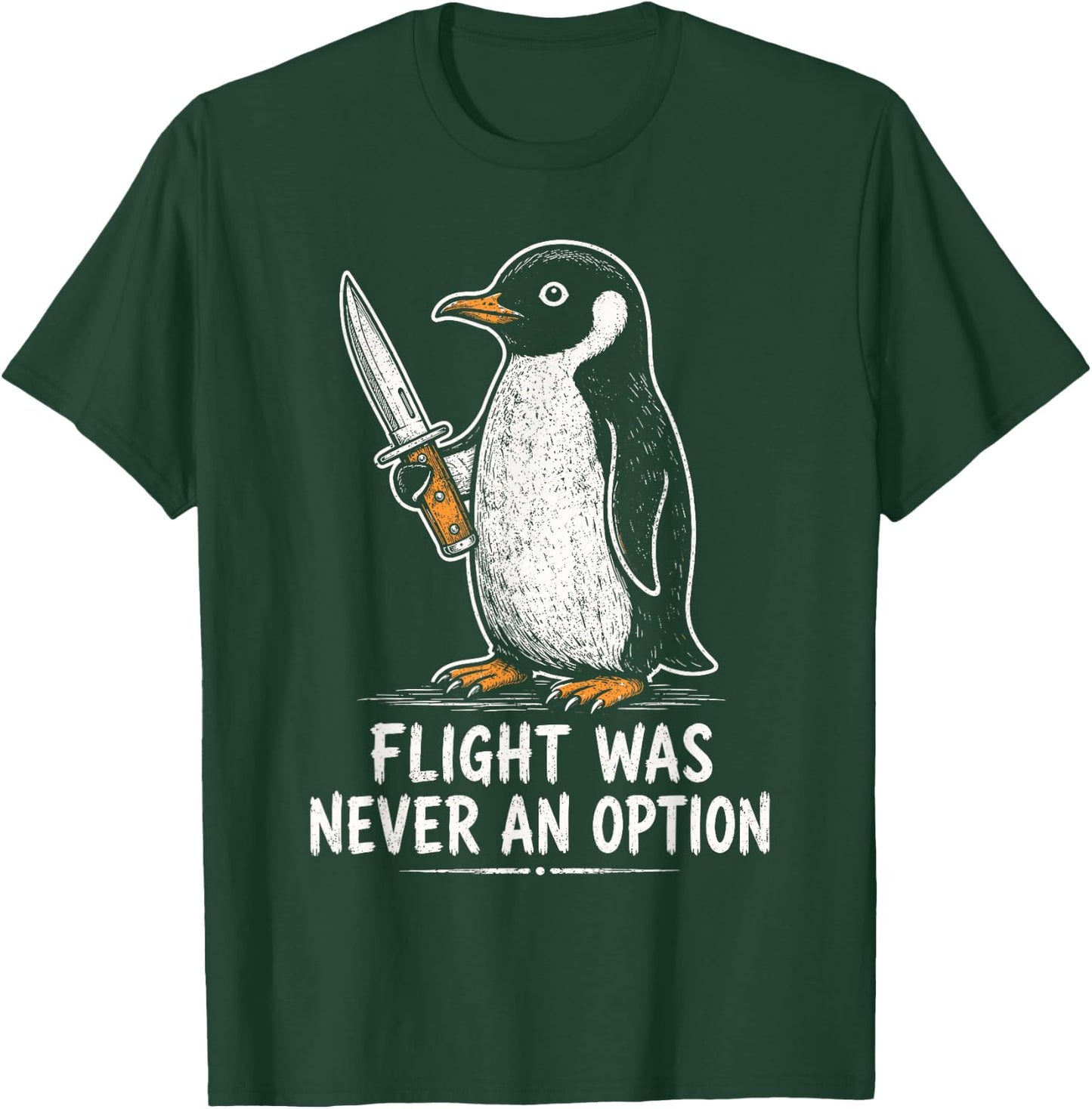Flight was Never an Option Funny Penguin with Knife T-Shirt - T-Shirt | Forest