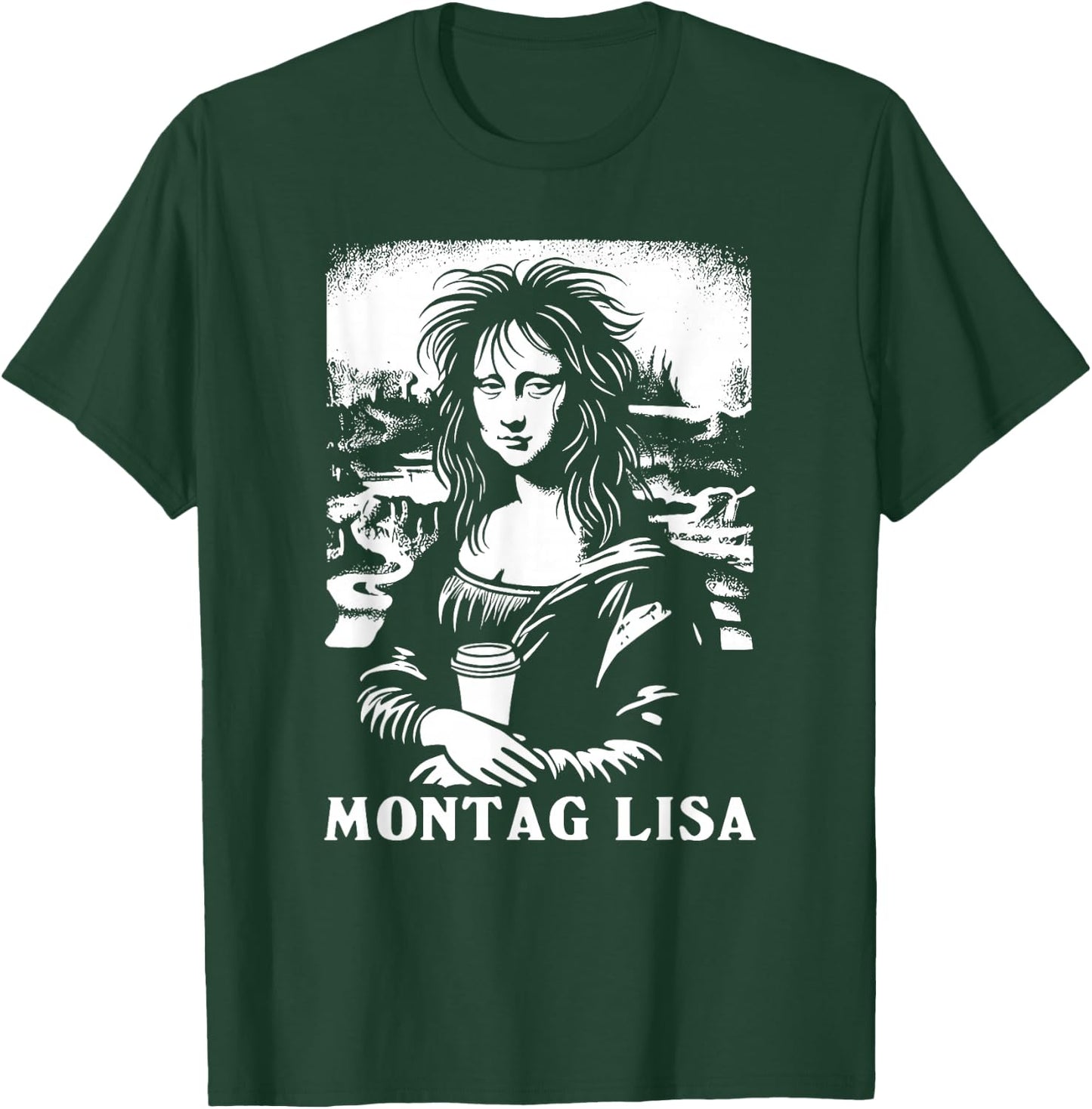 Montag Lisa Coffee Funny Mona Lisa , black T-Shirt - T-Shirt | Forest