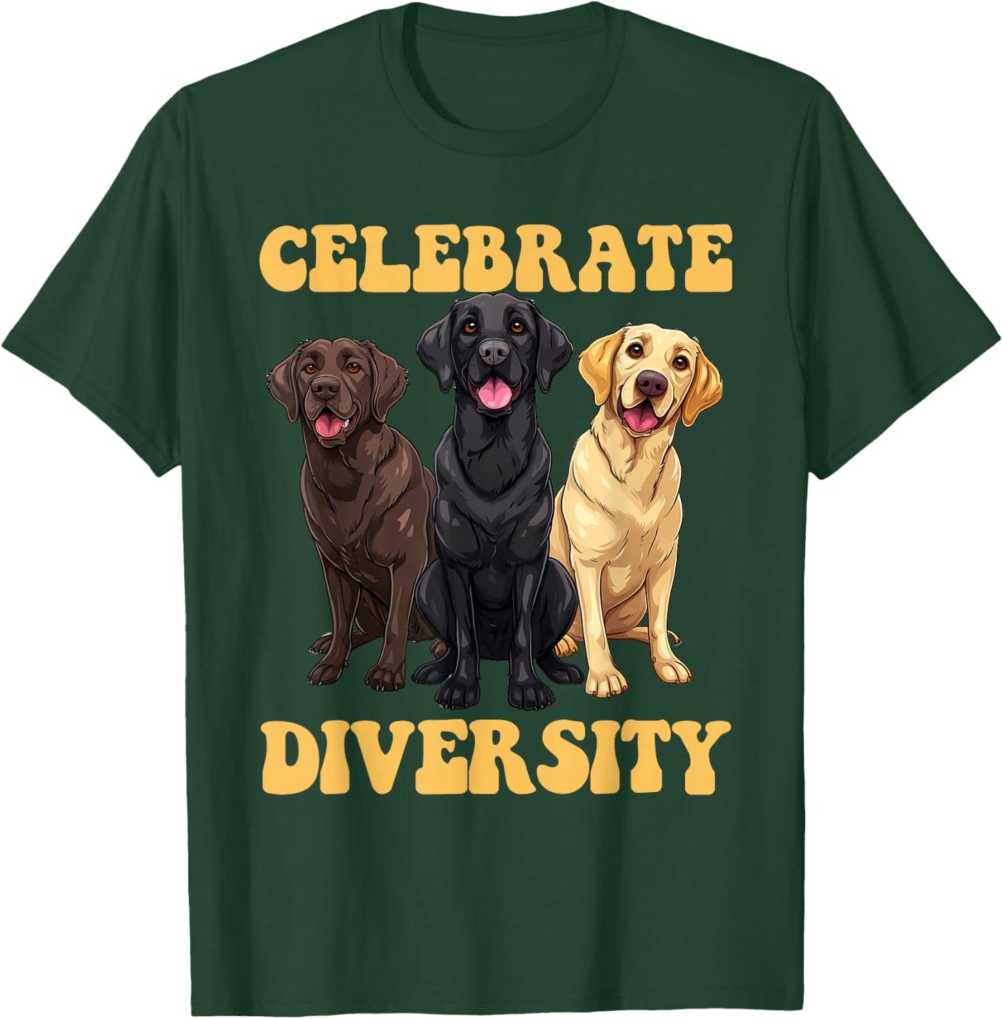 Labrador Dogs CELEBRATE DIVERSITY Retriever Owners T-Shirt - T-Shirt | Forest