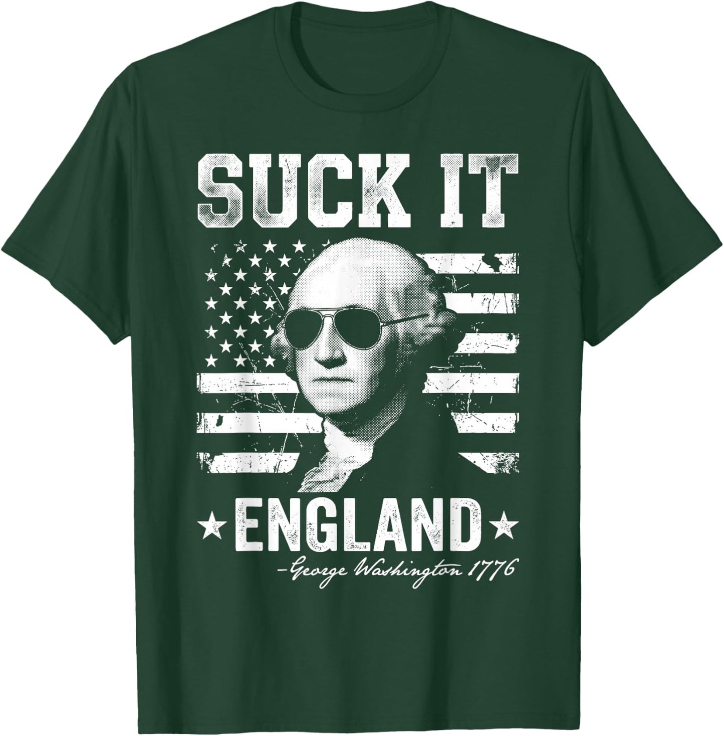 Suck-It England Funny 4th of July George Washington 1776 T-Shirt - T-Shirt | Forest