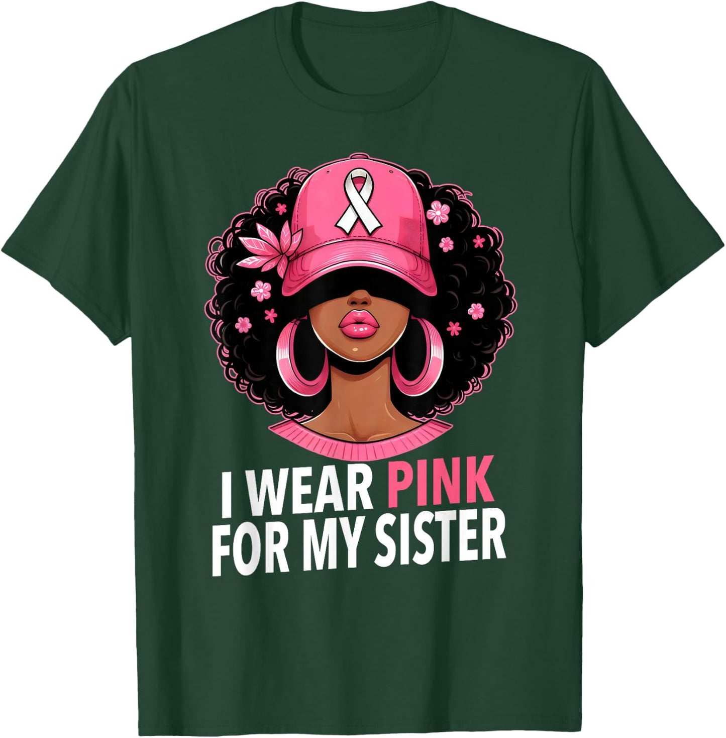 I wear Pink For My Sister Afro Woman Breast Cancer Awareness T-Shirt - T-Shirt | Forest