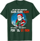 Up On The-Rooftop Click Click Click Off Went The Safety T-Shirt - T-Shirt | Forest
