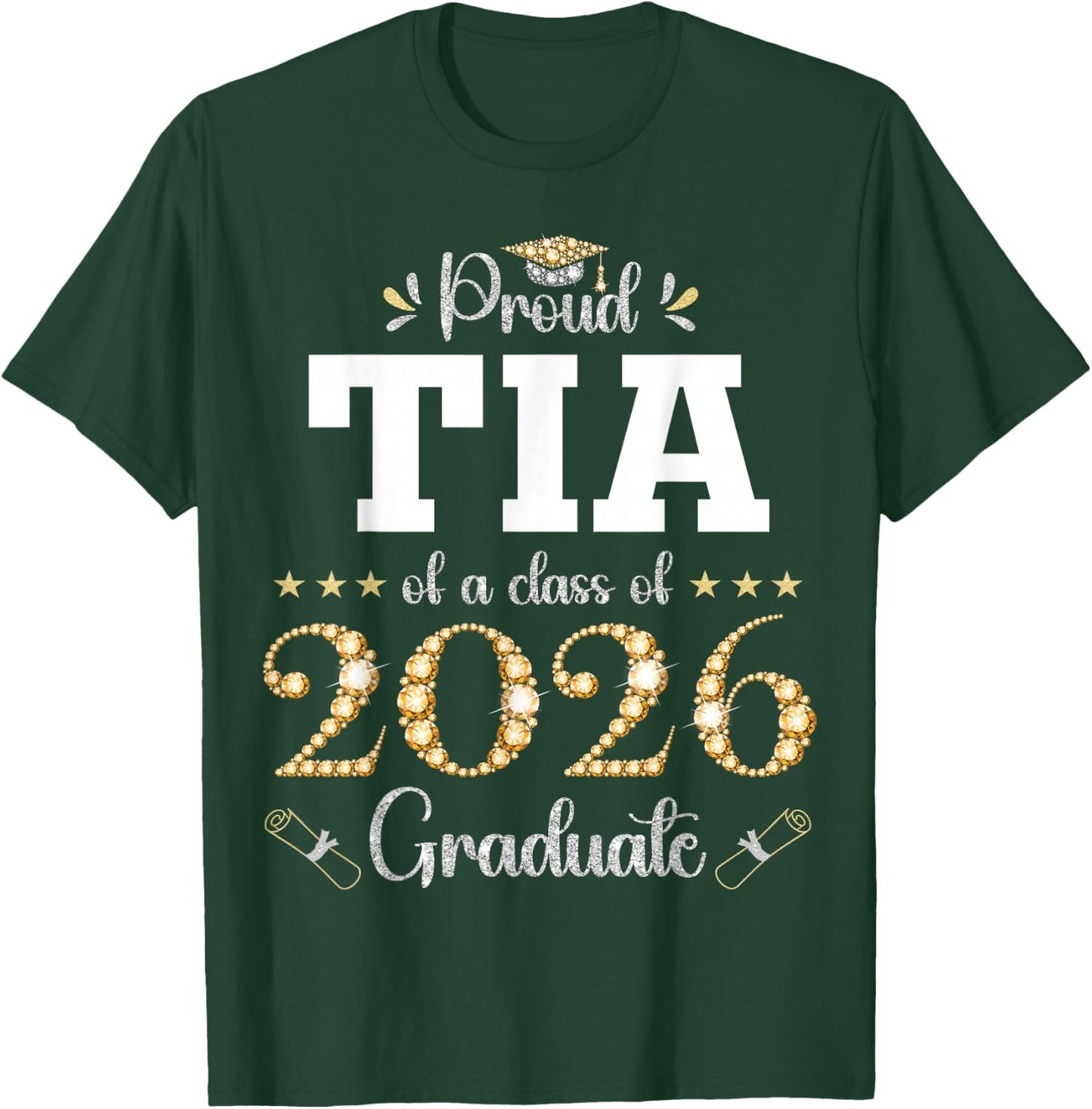 Proud Tia of A Class of 2026 Graduate Graduation T-Shirt - T-Shirt | Forest