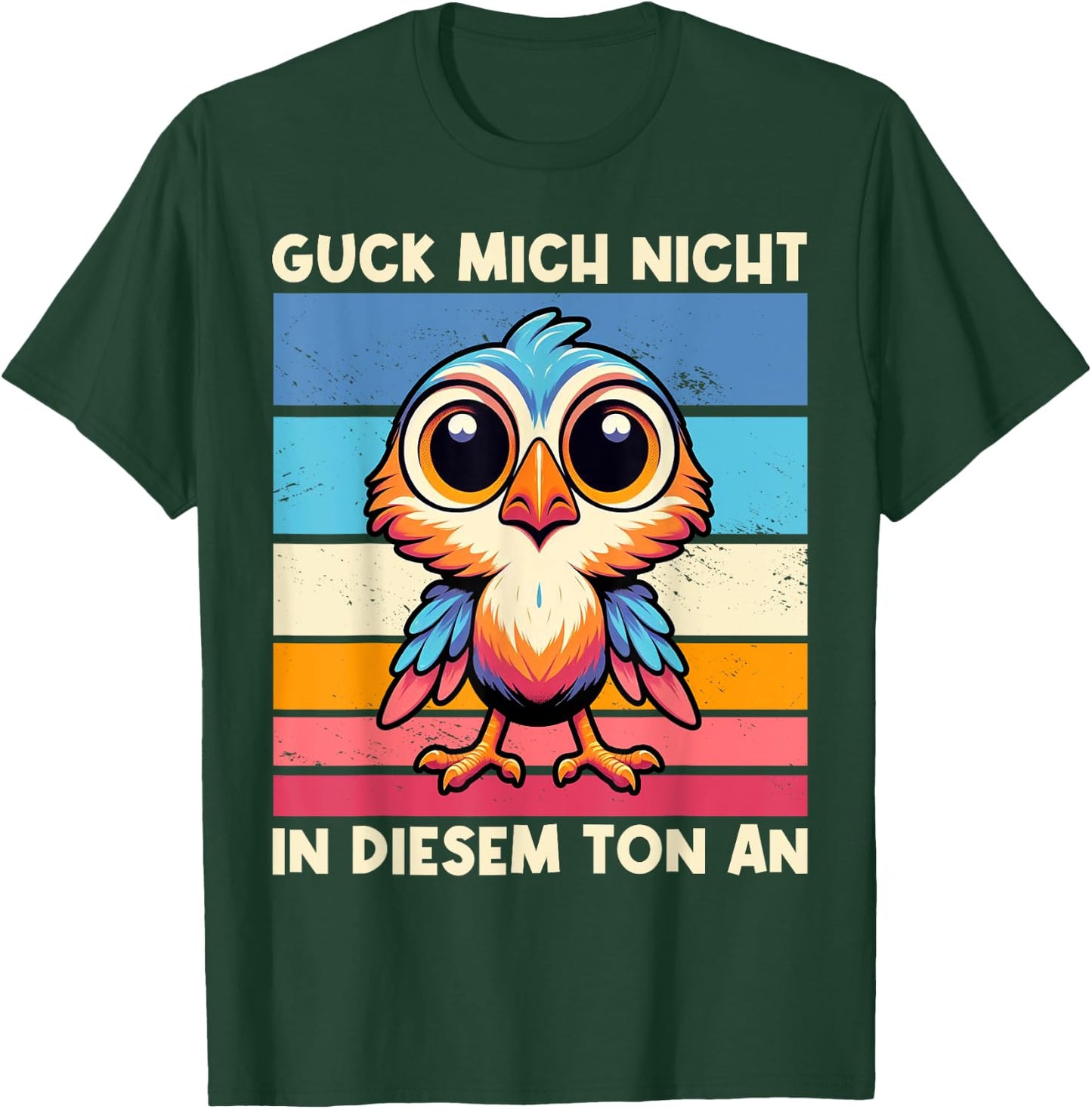 Guck Mich Nicht In Diesem Ton An Lustiger Vogel Spruch T-Shirt - T-Shirt | Forest