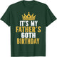 It's My Father's 60th Birthday 60 Years Old Dad T-Shirt - T-Shirt | Forest