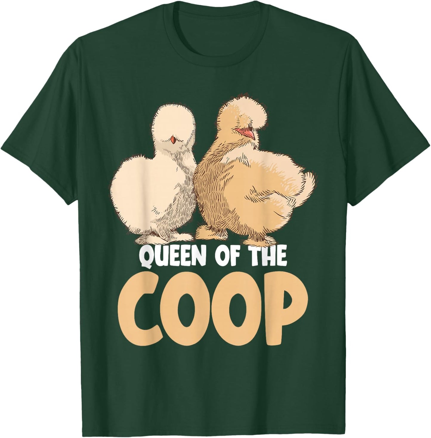 Silkie Chicken Owner Queen of the Coop Silkies Mom T-Shirt - T-Shirt | Forest