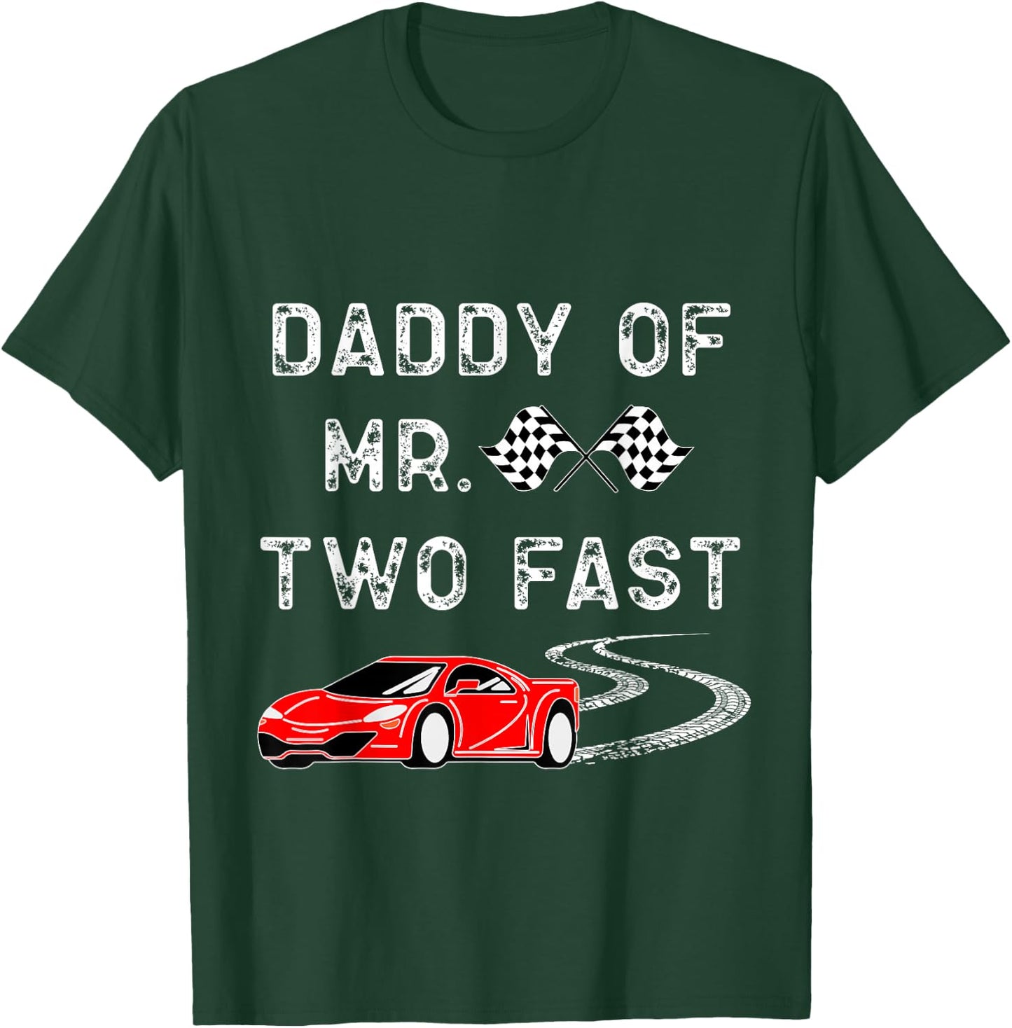 Boy 2nd Birthday Racer Daddy Mr. Two Fast 2nd Race Car Bday T-Shirt - T-Shirt | Forest