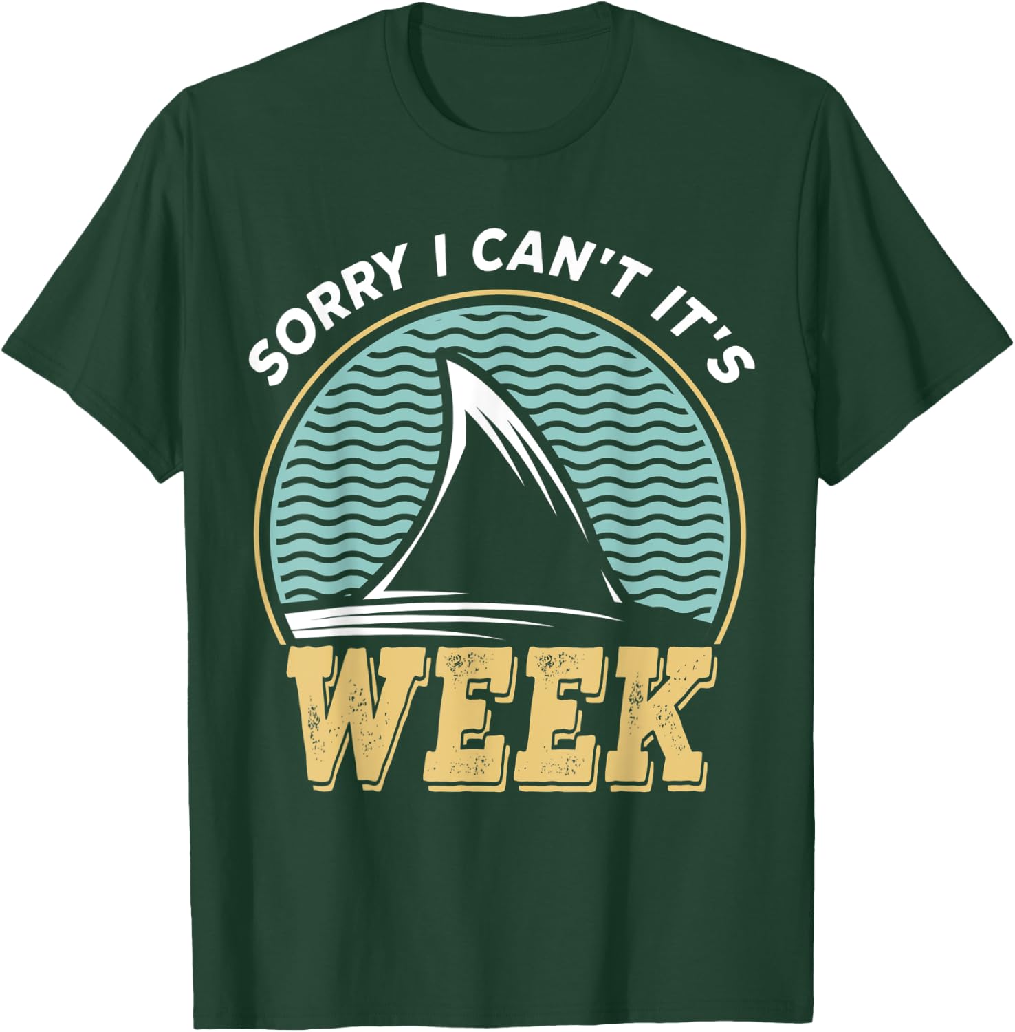 Sorry i can't it's Week, Vintage Shark Lover T-Shirt - T-Shirt | Forest