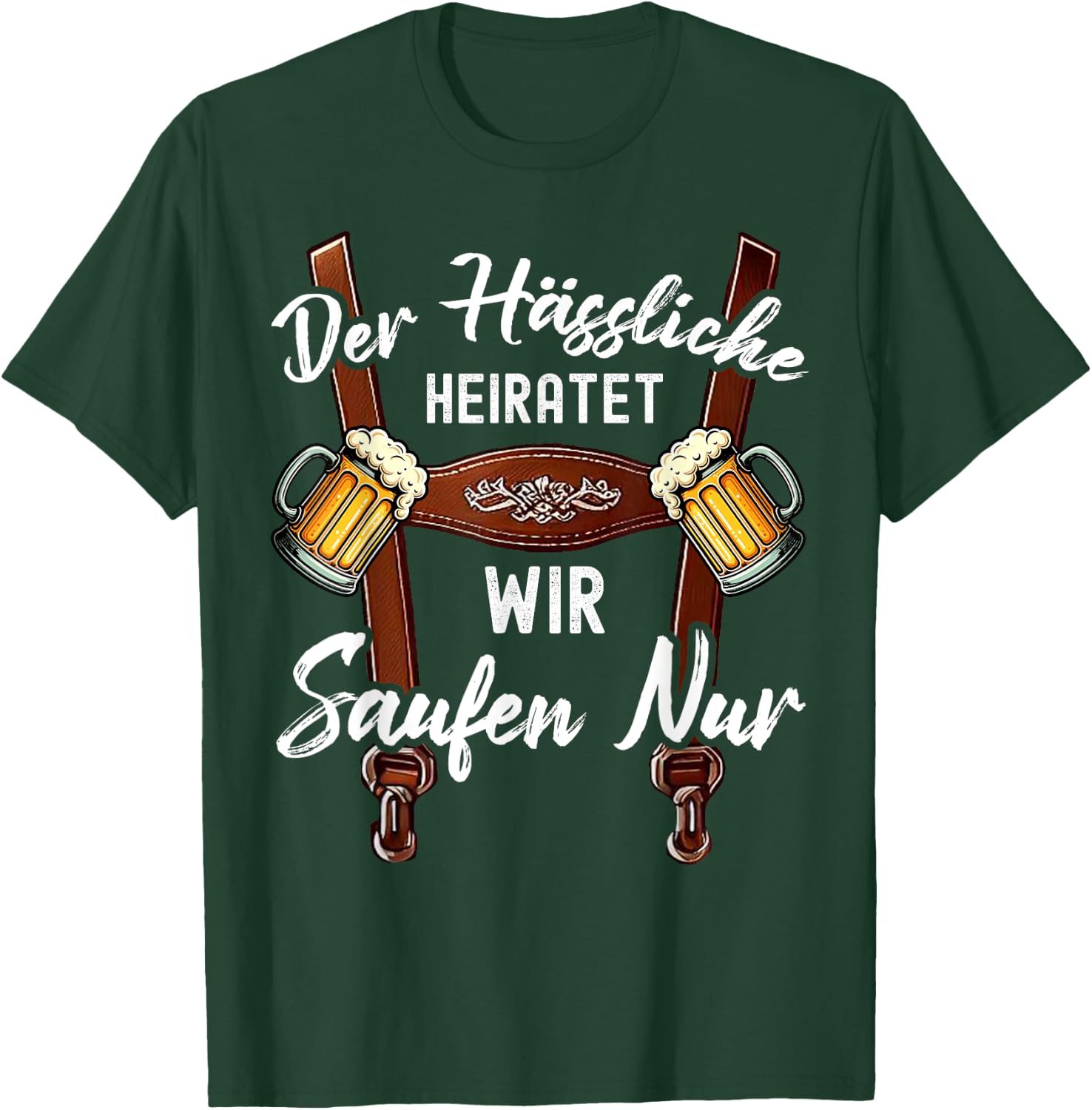 Der Hässliche Heiratet Wir Saufen Nur Lustiges Polterabend T-Shirt - T-Shirt | Forest