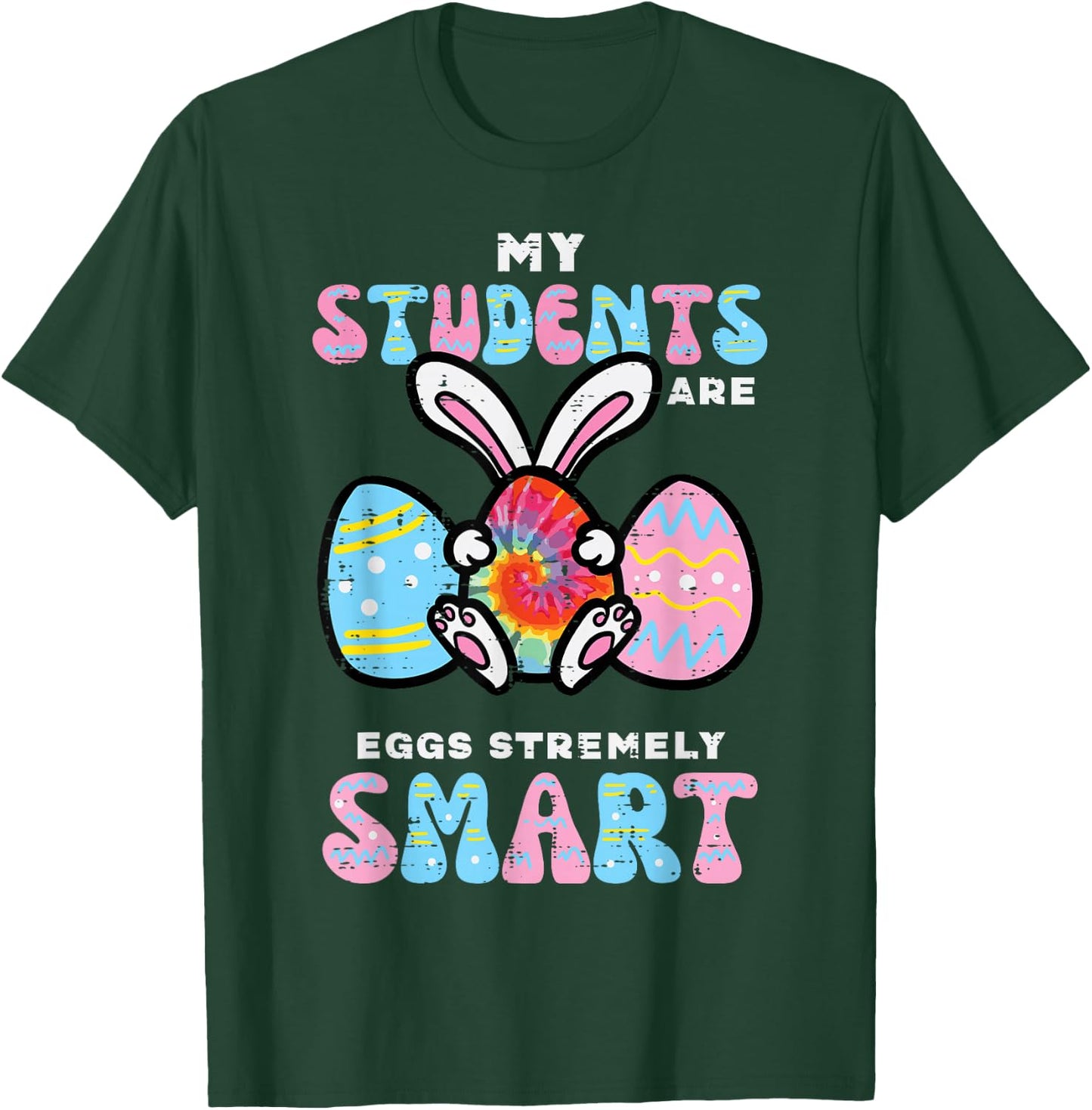 My Students Are Eggstremely Smart Funny Easter Teacher Women T-Shirt - T-Shirt | Forest