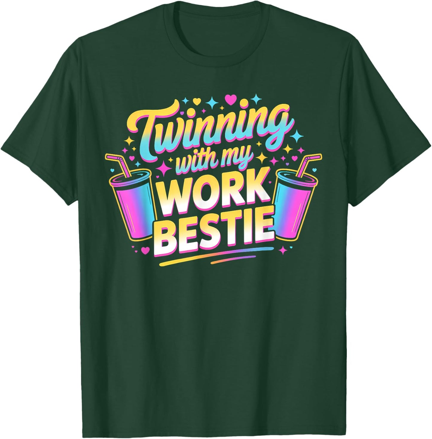 Twinning with My Work Bestie Matching Coworker Bestie Duo T-Shirt - T-Shirt | Forest