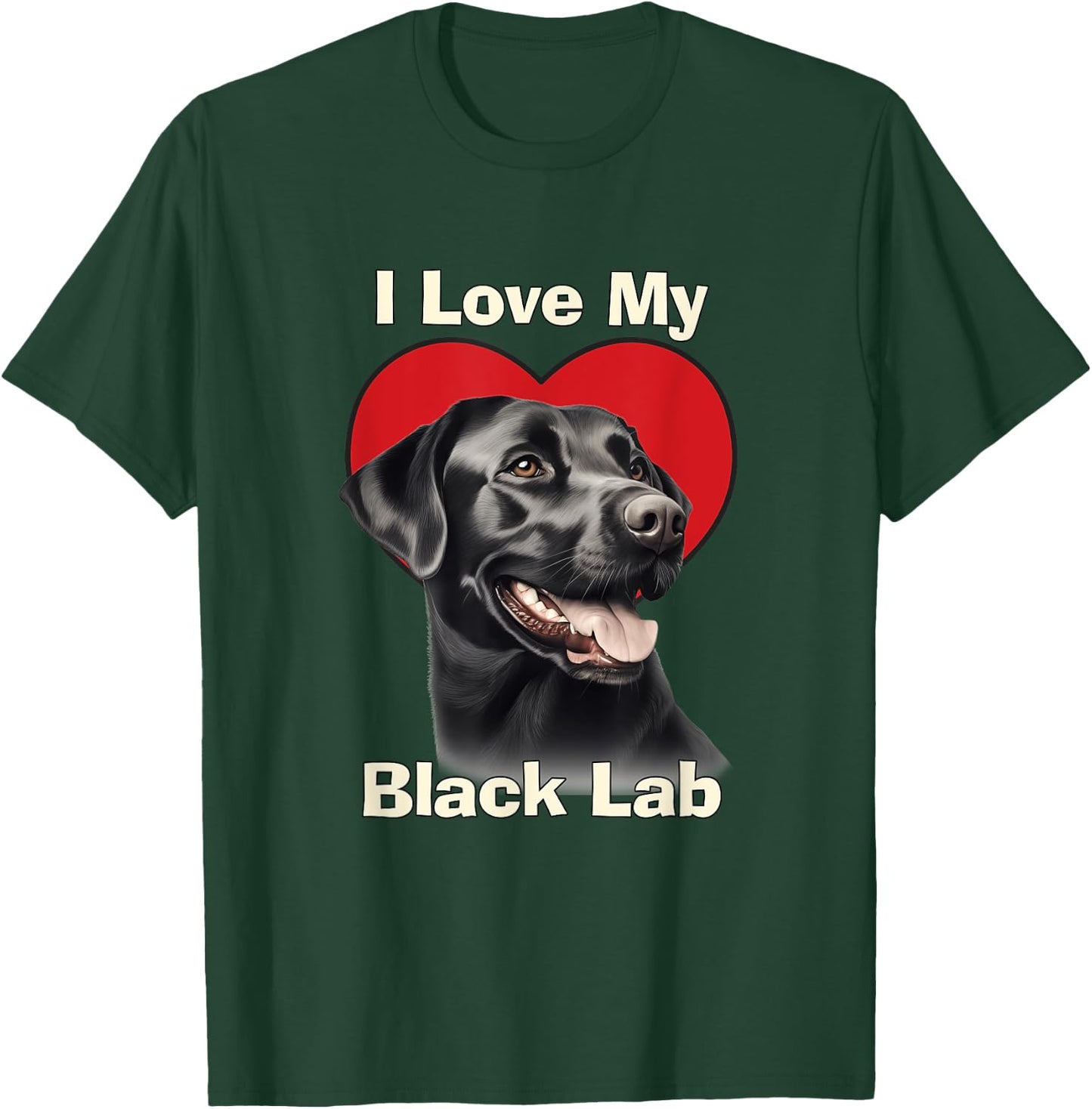 I Love My Black Lab Black Labrador Retriever Puppy Dog T-Shirt - T-Shirt | Forest