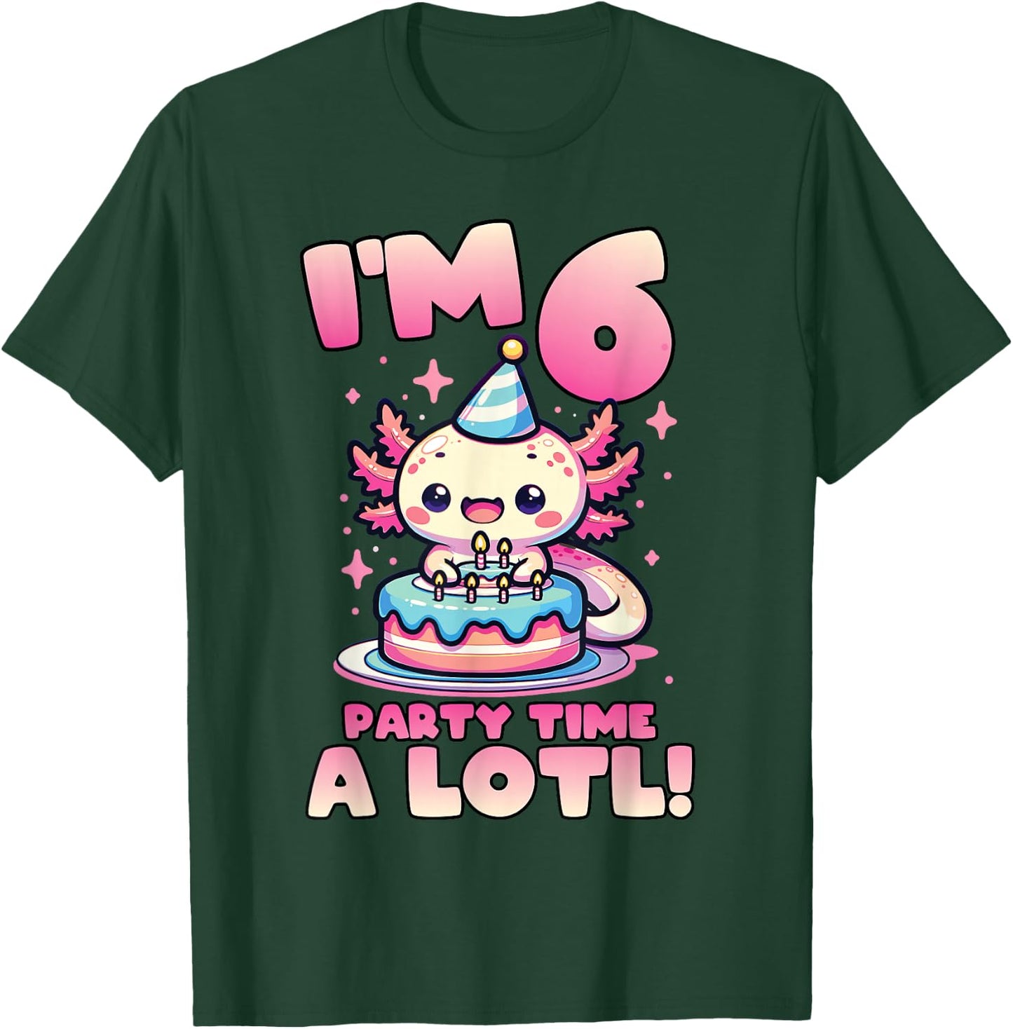 I'm 6 Six Years Old Cute Kawaii Axolotl 6th Birthday Party T-Shirt - T-Shirt | Forest