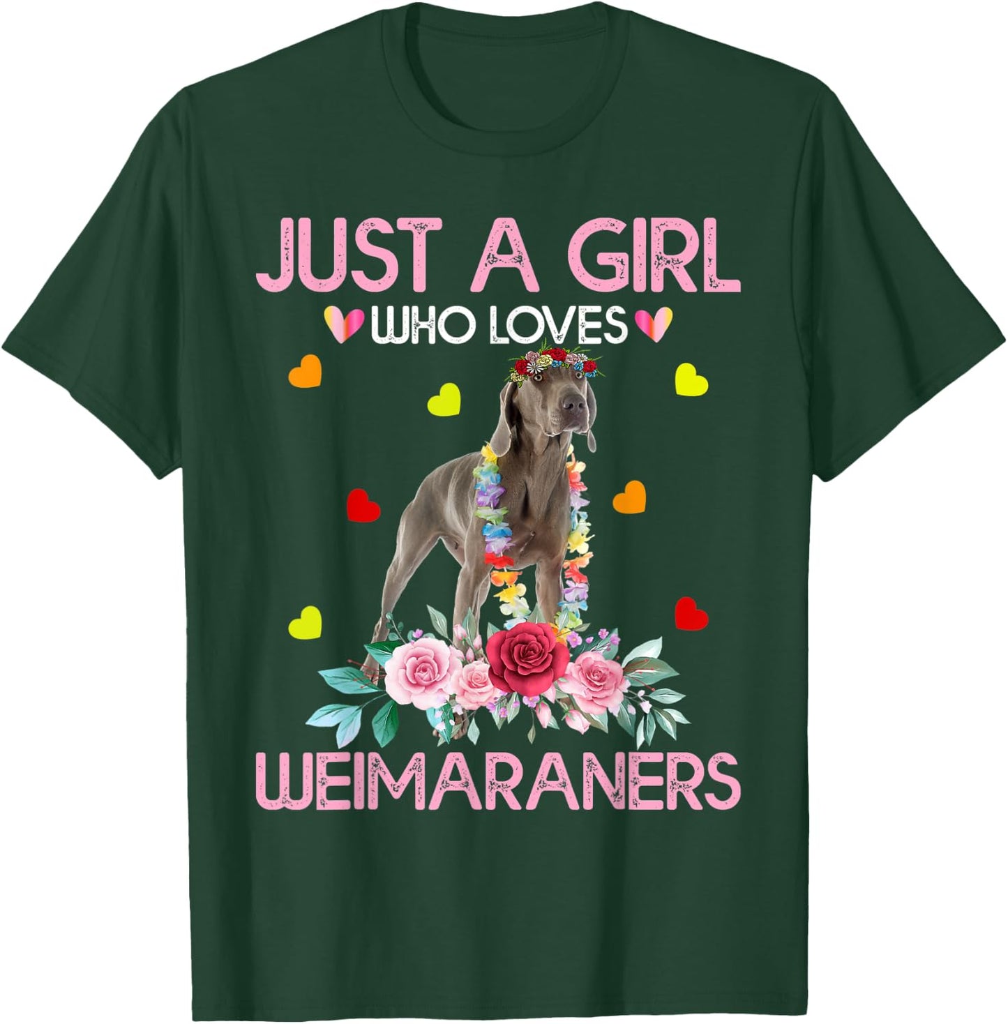 Weimaraner Dog Lover Just A Girl Who Loves Weimaraners T-Shirt - T-Shirt | Forest
