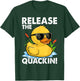 Release The Quackin - Duck Lover T-Shirt - T-Shirt | Forest