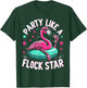Party Like A Flock Star Funny Pink Flamingo Summer Lover T-Shirt - T-Shirt | Forest