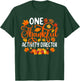 One Thankful Activity Director Fall Autumn Thanksgiving T-Shirt - T-Shirt | Forest
