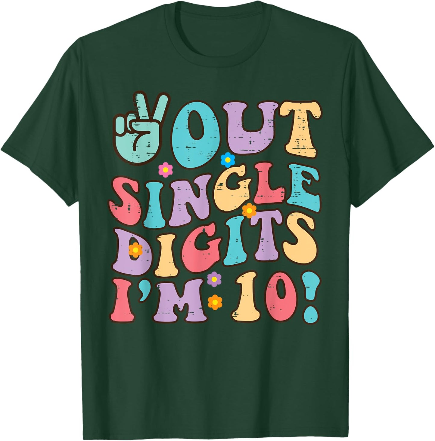 10th Birthday Peace Out Im 10 Years Old Groovy Girls Boys T-Shirt - T-Shirt | Forest