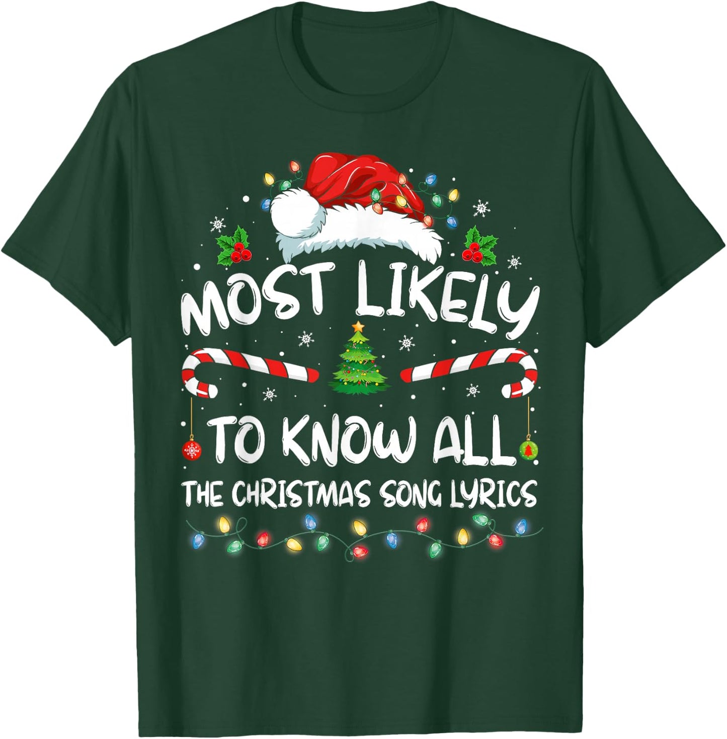 Most Likely To Christmas Know All The Christmas Song Lyrics T-Shirt - T-Shirt | Forest