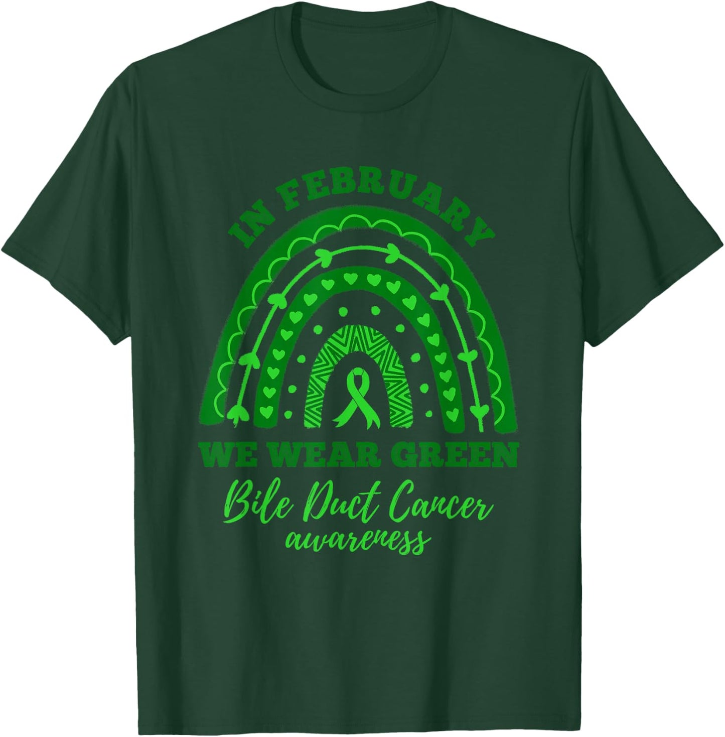 In February We Wear Green Rainbow Bile Duct Cancer Awareness T-Shirt - T-Shirt | Forest