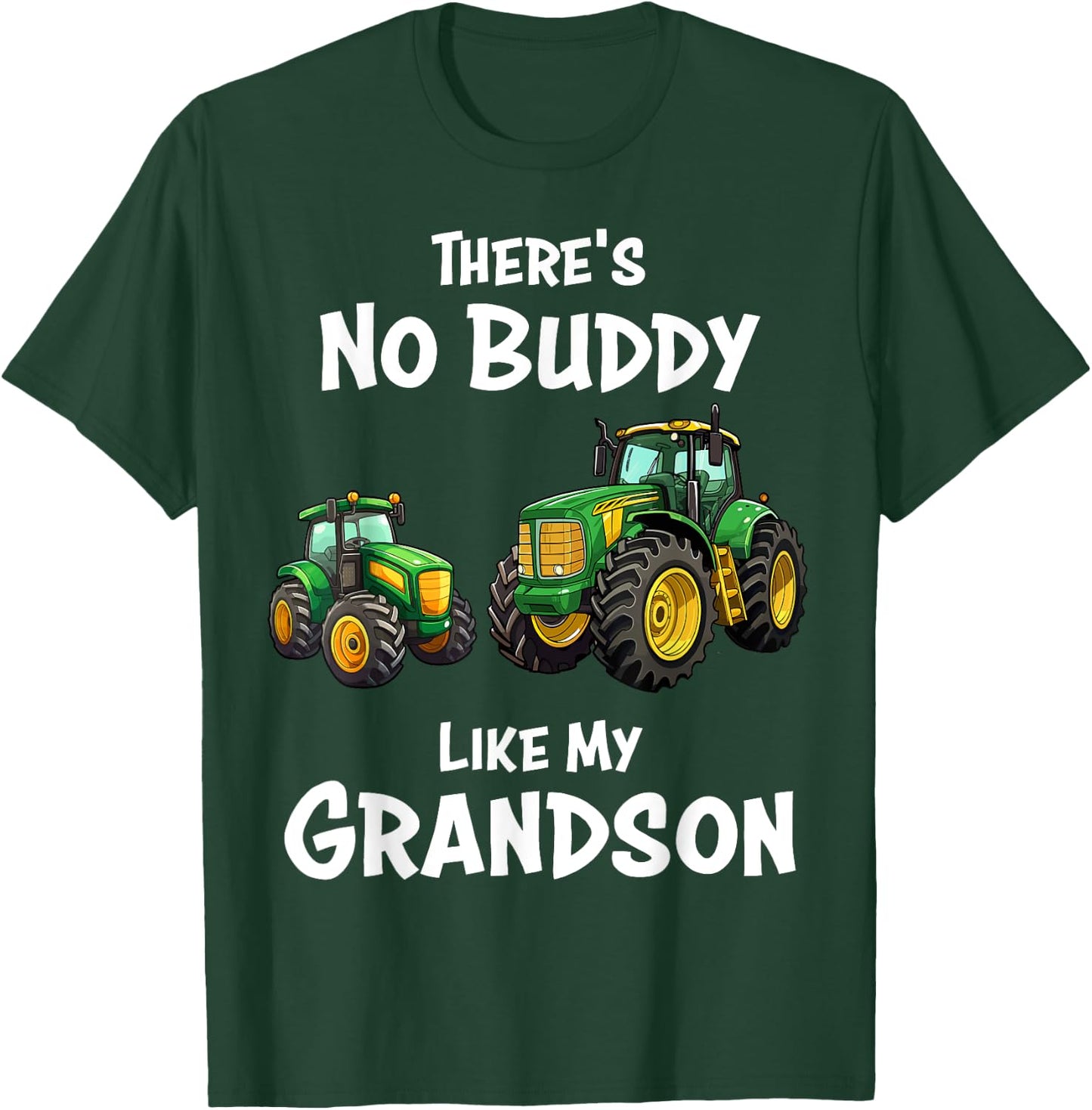There's No Buddy Like My Grandson Tractor Matching Family T-Shirt - T-Shirt | Forest