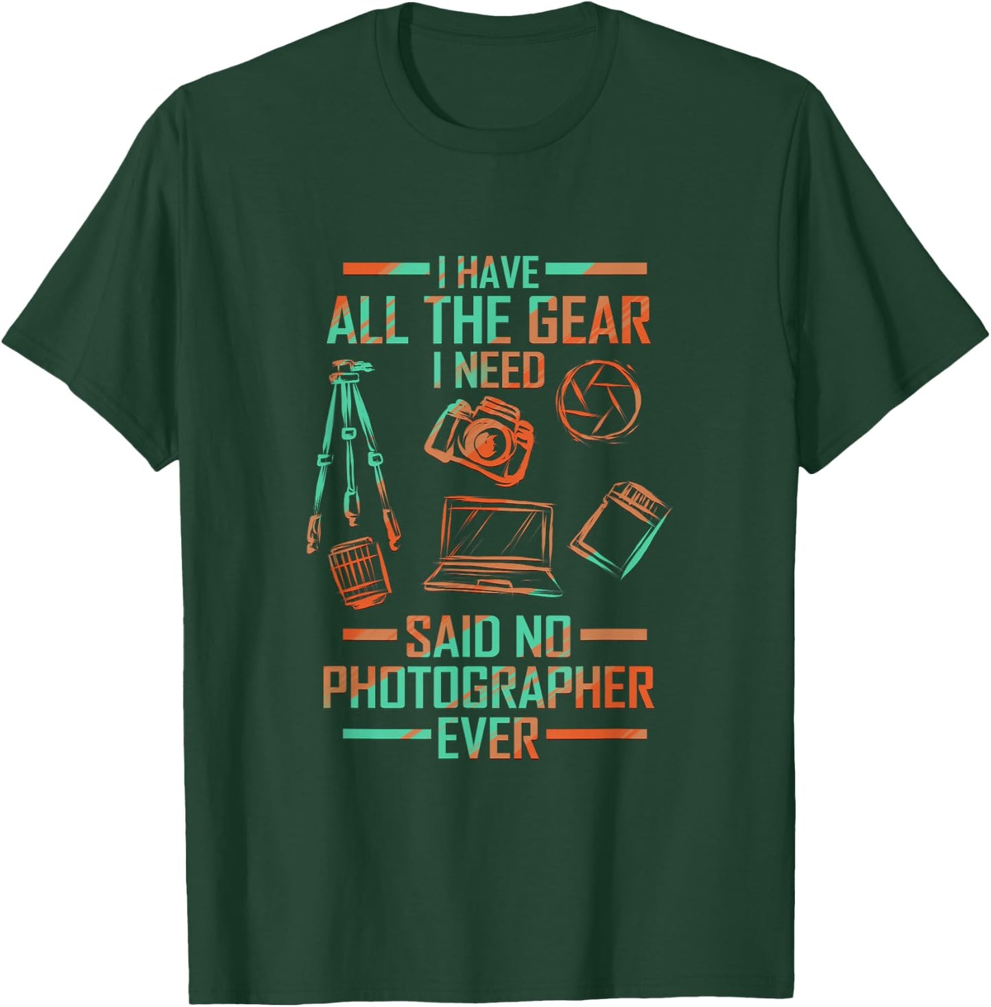 Funny Photography Lover for Photographer Gear Photographing T-Shirt - T-Shirt | Forest