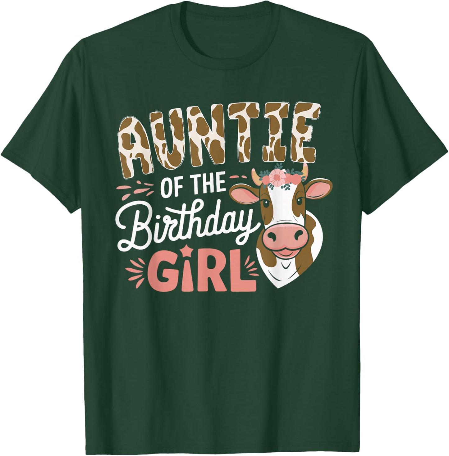 Auntie Of The Birthday Girl Cow Aunt Family Party T-Shirt - T-Shirt | Forest