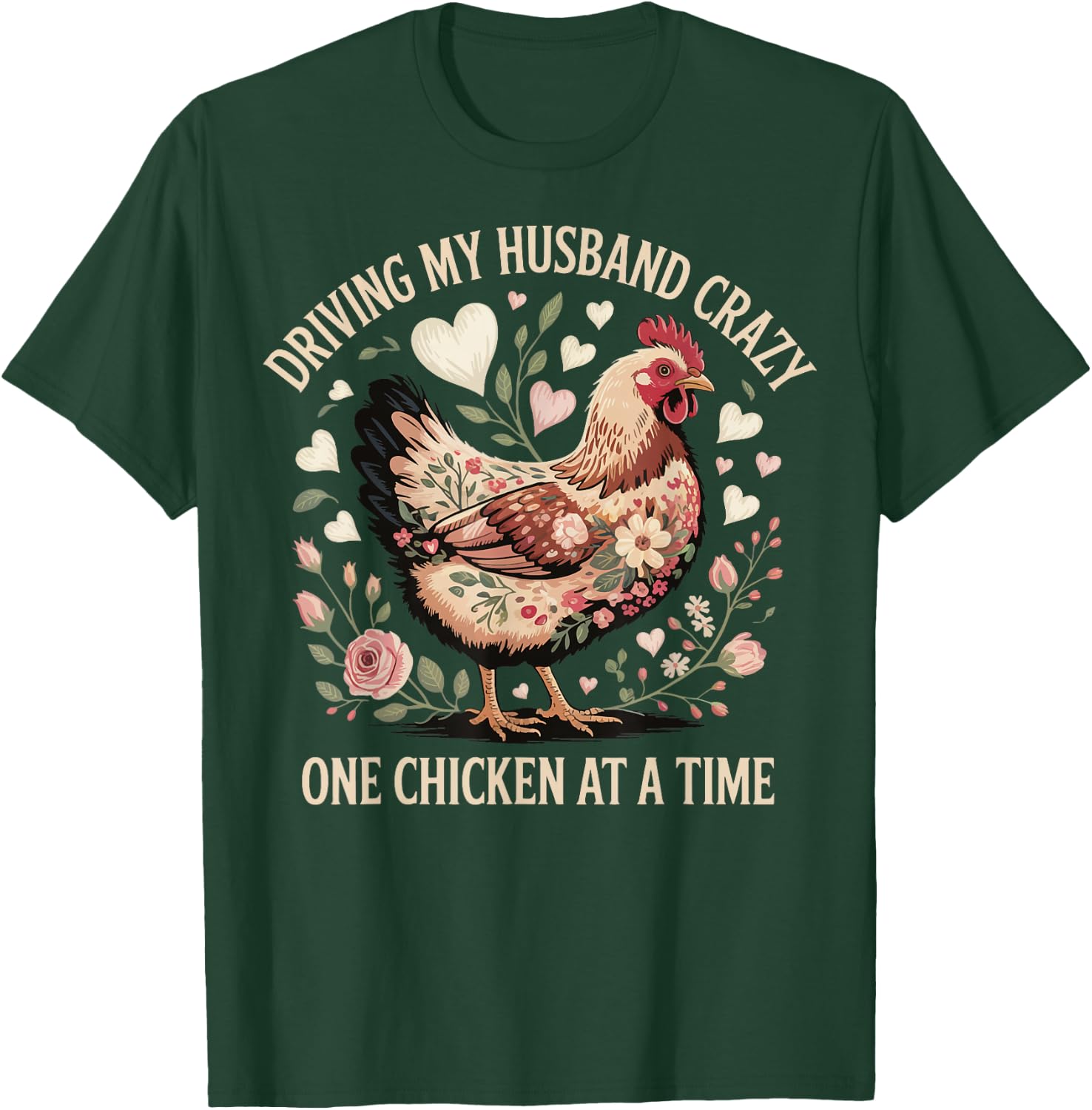 Driving My Husband Crazy One Chicken At A Time T-Shirt - T-Shirt | Forest
