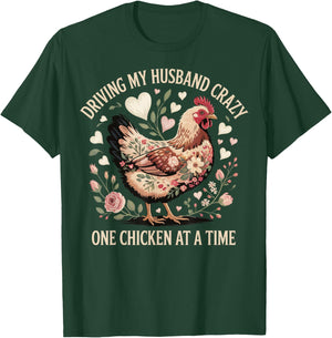 Driving My Husband Crazy One Chicken At A Time T-Shirt - T-Shirt | Forest