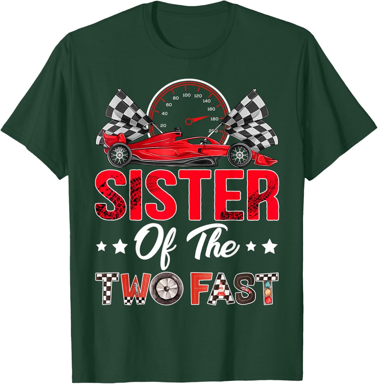 Sister of The Two Fast 2nd Birthday Boy Racing Car Family T-Shirt - T-Shirt | Forest